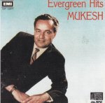 Evergreen Hits Mukesh EMI Cd
