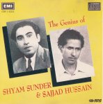 The Genius Of Shyam Sunder & Sajjad Hussain Emi Cd