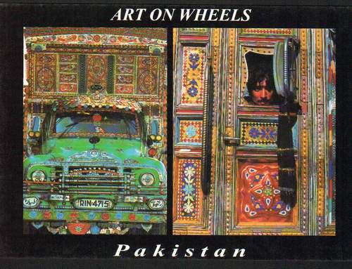 (image for) Pakistan Beautiful Postcard Art On Truck ......