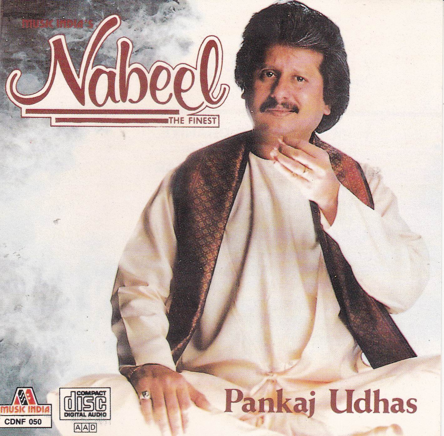 Pankaj Udhas Nabeel Ghazals Music India CD (image for) Pankaj Udhas Nabeel Ghazals Music India CD