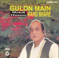 Best Of Mehdi Hassan Gulon Main Rang Bhare CD